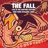 The Fall - Live At The Knitting Factory, New York, 9th April 2004