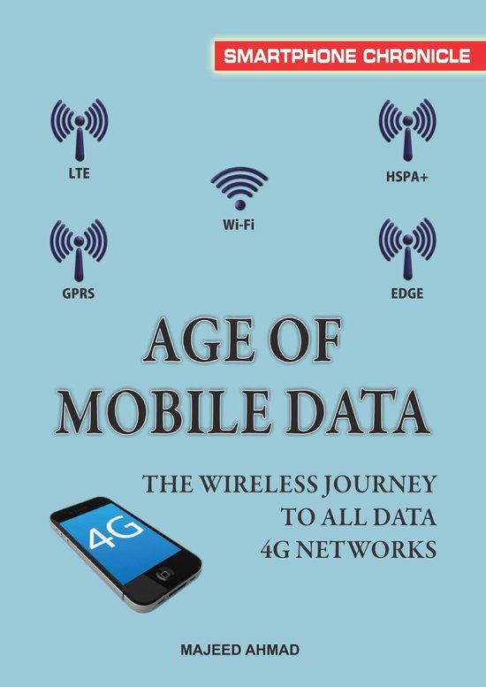 Age of Mobile Data: The Wireless Journey To All Data 4G Netw ... - cover