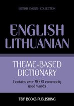Theme-based dictionary British English-Lithuanian - 9000 words