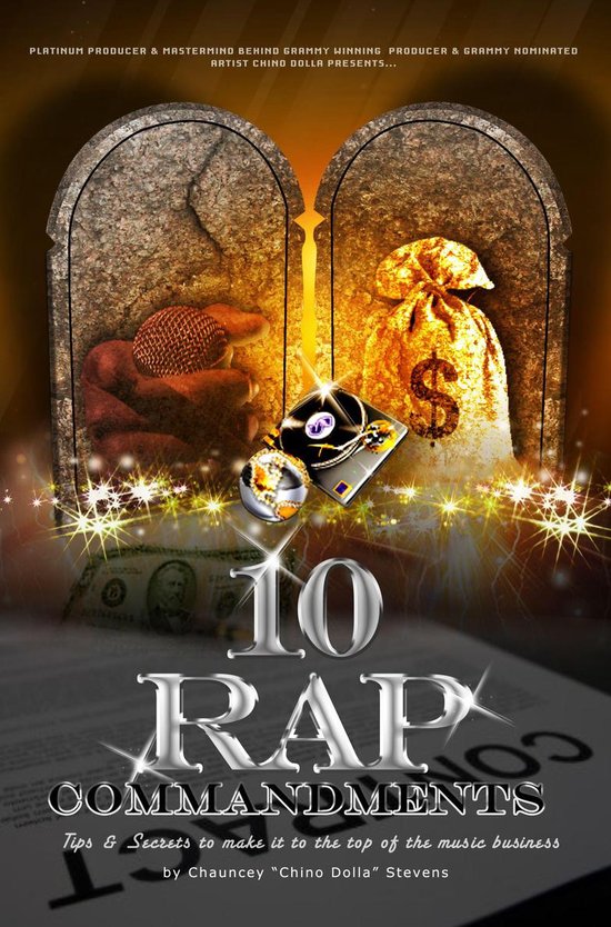 10 Rap Commandments: Tips and Secrets to make it to the top  ... - cover