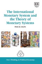 New Thinking in Political Economy series - The International Monetary System and the Theory of Monetary Systems