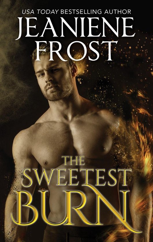 The Broken Destiny Novels 2 - The Sweetest Burn