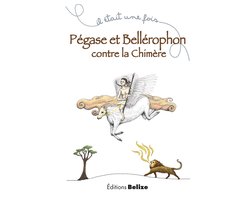 Il était une fois 5 - Pégase et Bellérophon contre la chimère