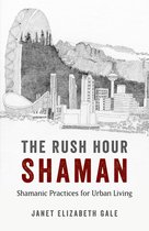 The Rush Hour Shaman