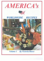 America's Worldwide Recipes Volume 1