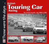 Those were the days ... series - British Touring Car Racing