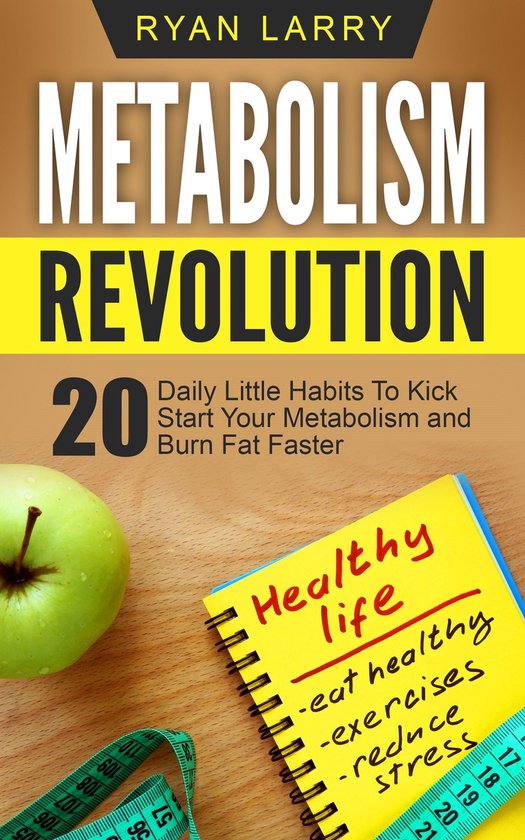 Metabolism Revolution: 20 Daily Little Habits To Kick Start  ... - cover