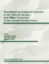 Transforming Financial Systems in the Baltics, Russia and Other Countries of the Former Soviet Union