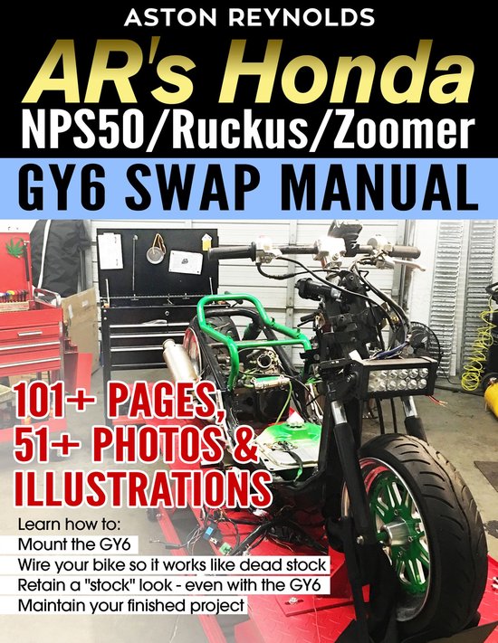AR's Honda NPS50/Ruckus/Zoomer GY6 Swap Manual - cover