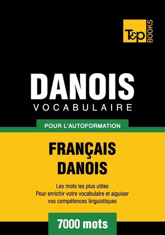 Vocabulaire français-danois pour l'autoformation - 7000 mot ... - cover