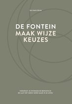 Boek cover De fontein, maak wijze keuzes van Els van Steijn (Hardcover)