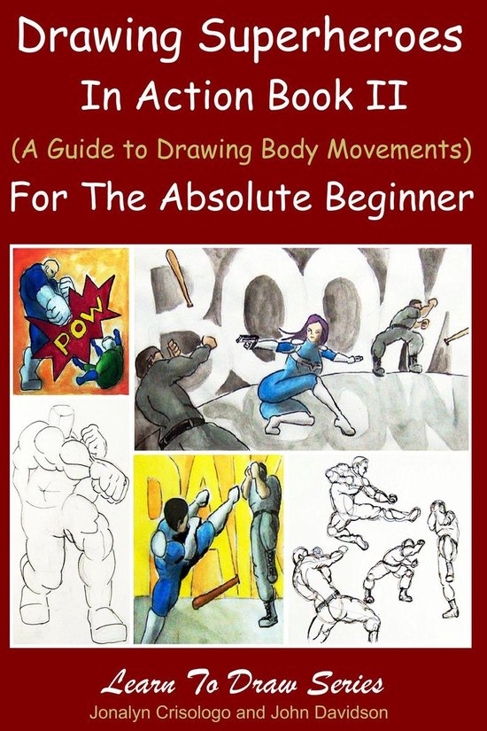 Drawing Superheroes in Action Book II - (A Guide to Drawing  ... - cover