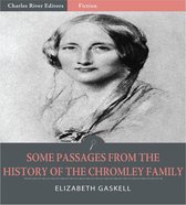 Some Passages from the History of the Chromley Family