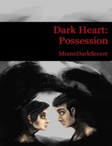Dark Heart: Possession