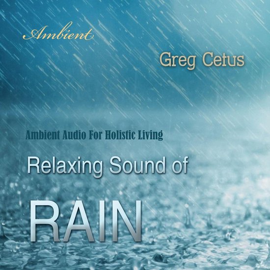 Relaxing Sound of Rain - cover