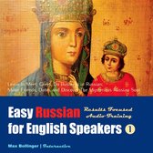 Easy Russian for English Speakers: Learn to Meet, Greet, Do Business in Russian; Make Friends, Dates and Discover The Mysterious Russian Soul, Volume 1