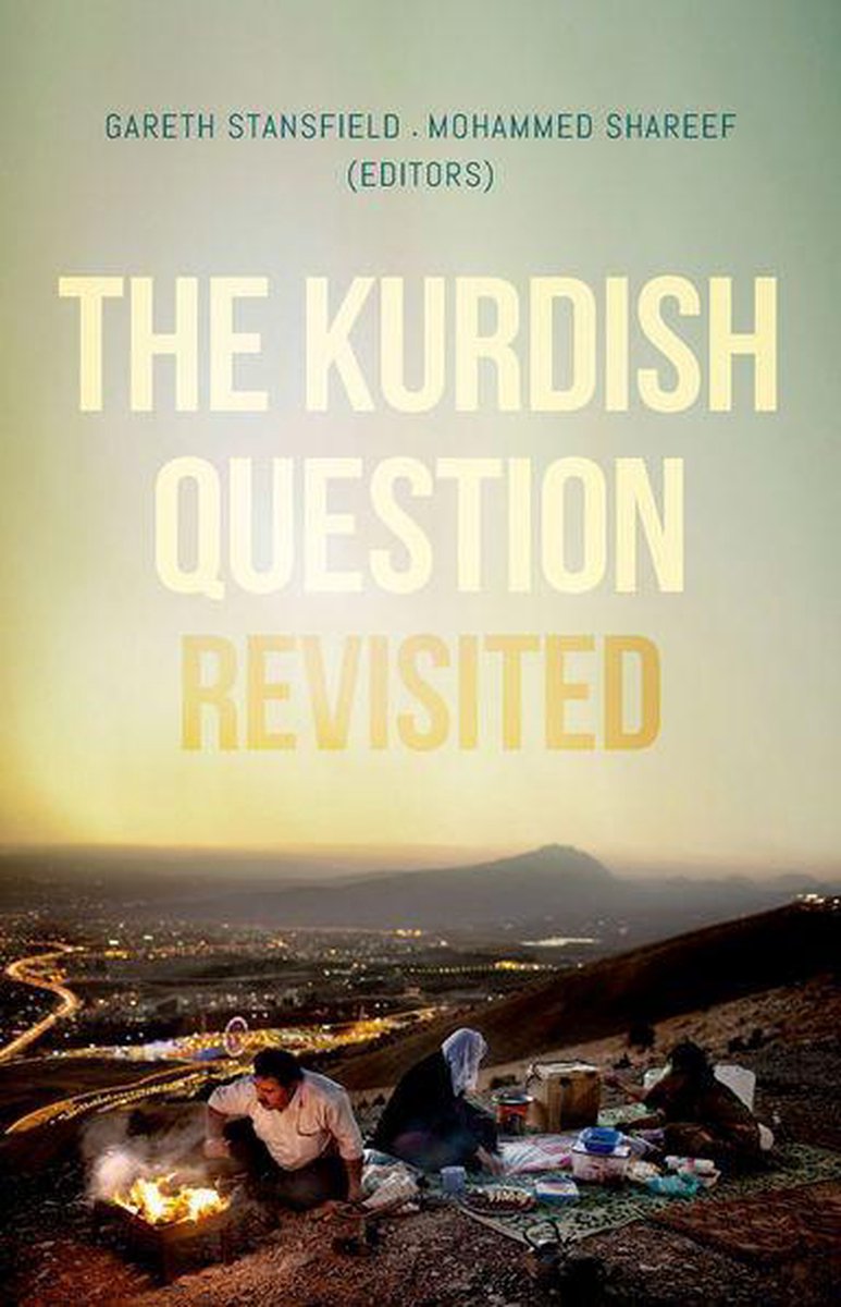 The Kurdish Question Revisited - Oxford University Press