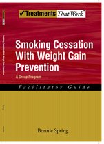 Treatments That Work - Smoking Cessation with Weight Gain Prevention