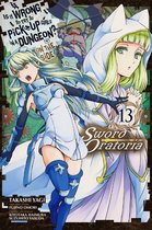Is It Wrong to Try to Pick Up Girls in a Dungeon? On the Side: Sword Oratoria (manga) 13 - Is It Wrong to Try to Pick Up Girls in a Dungeon? On the Side: Sword Oratoria, Vol. 13 (manga)