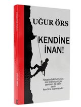 Kendine inan - Uğur Örs