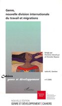 Cahiers genre et développement - Genre, nouvelle division internationale du travail et migrations
