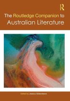 Routledge Literature Companions - The Routledge Companion to Australian Literature