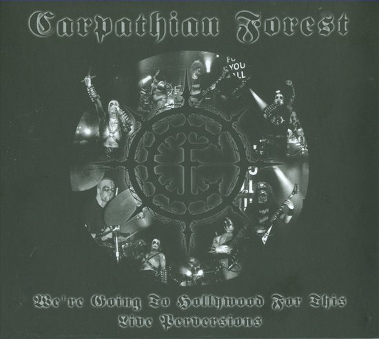 Carpathian Forest - We'Re Going To Hell For This