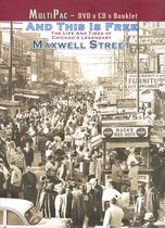 And This Is Free: Life & Times of Maxwell Street