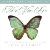 How You Live: Top Contemporary Songs of Love & Family