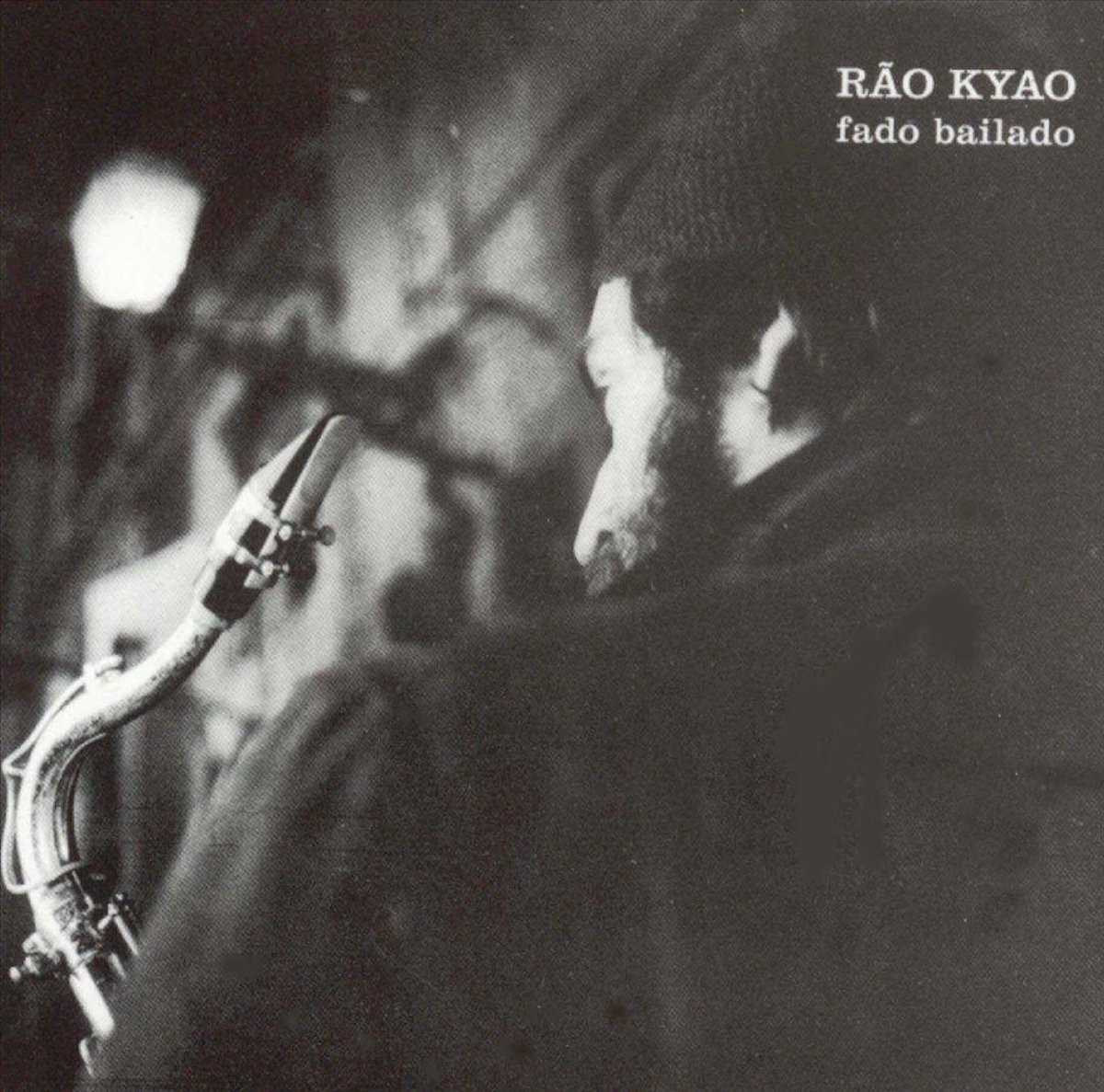 Rao Kyao - Fado Bailado