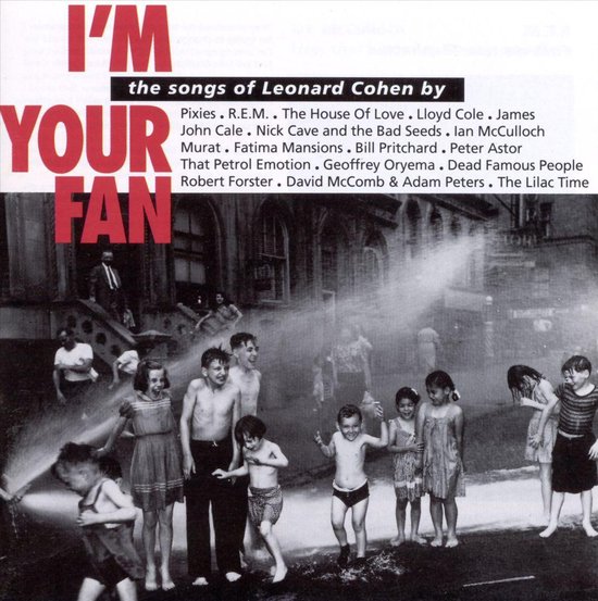 I'm Your Fan (Tribute To Leonard Cohen)