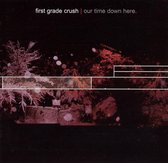 First Grade Crush - Our Time Down Home