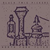 Black Twig Pickers - North Fork Flyer (CD)