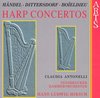 Handel, Dittersdorf, Boieldieu: Harp Concertos / Antonelli