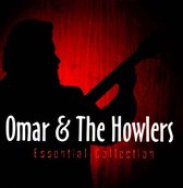 Omar & The Howlers - Essential Collection (2 CD)