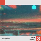 Steve Roach - Quiet Music 3 (LP)
