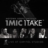 Motown Gospel Presents: 1 Mic 1 Take