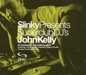 Slinky Presents Superclub DJ's