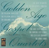 Golden Age Gospel Quartets Vol. 2...