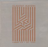 Clikatat Ikatowi - Live August 29, 30 1995 (CD)