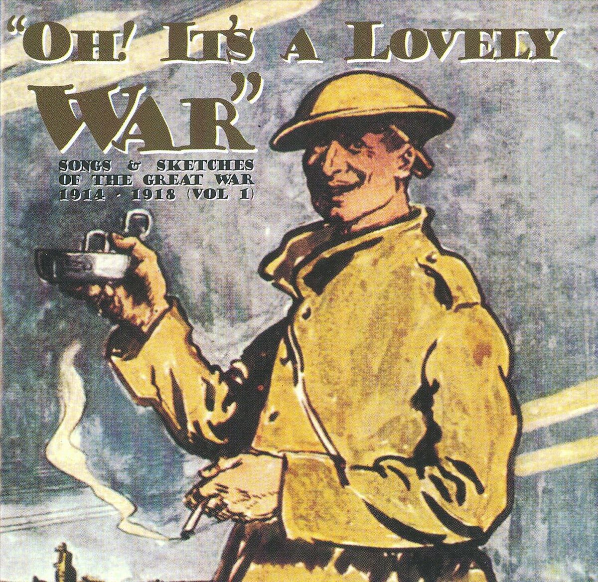 Oh Its A Lovely War Vol. 1