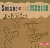 Sounds of Old Mexico