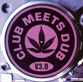 Club Meets Dub, Vol. 3.0