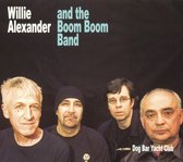 Willie Loco Alexander & The Boom Boom Band - Dog Bar Yacht Club (CD)