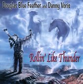 Blue Feather - Rollin Like Thunder