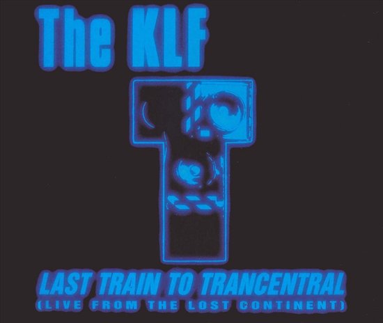 Last Train to Trancentral [UK]