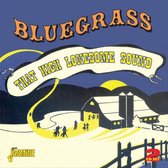 Bluegrass - That High Lonesome Souns