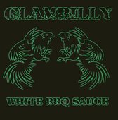 Glambilly - White Bbq Sauce (CD)