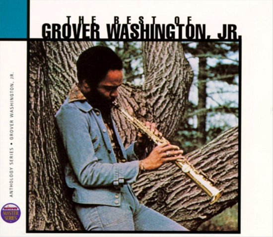 The Best Of Grover Washington, Jr.