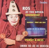 Ros At The Opera / Showboat / Porgy